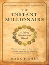 The Instant Millionaire (eBook): A Tale of Wisdom and Wealth